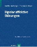Bipolar affektive Störungen: Fortschritte der Psychotherapie 